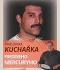 kuchařka Ferediho Mercuryho