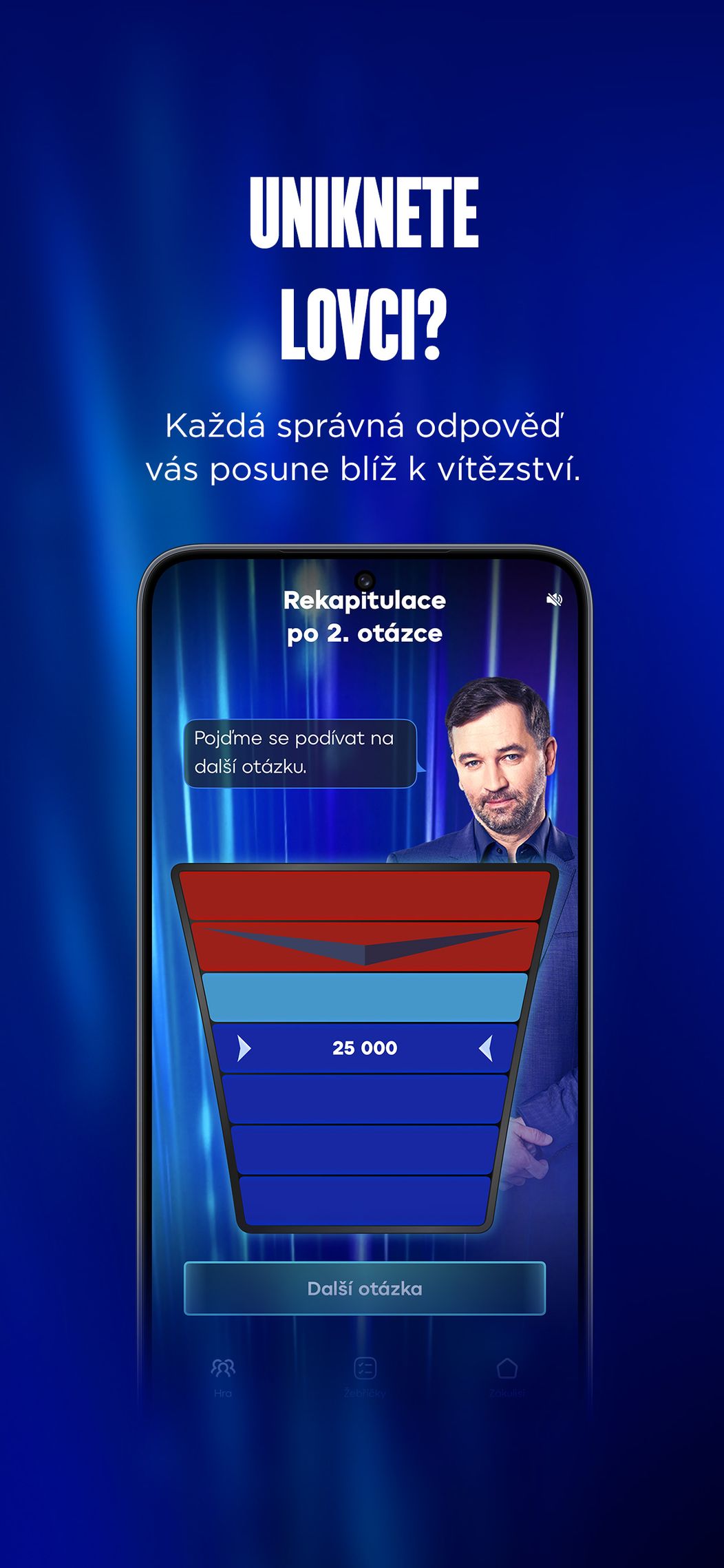 Podaří se vám uniknout lovci? 