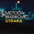 Metoda Markovič: Straka