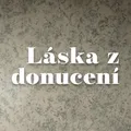 Láska z donucení