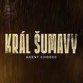Král Šumavy: Agent chodec