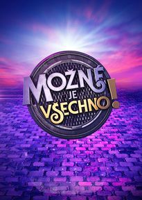 Možné je všechno!