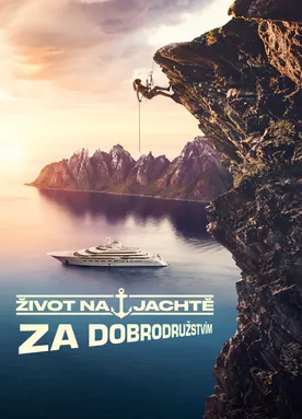 Život na jachtě: Za dobrodružstvím