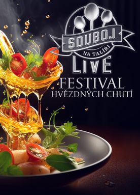 Souboj na talíři LIVE – Festival hvězdných chutí