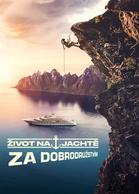 Život na jachtě: Za dobrodružstvím