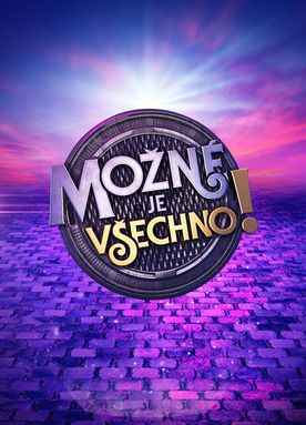 Možné je všechno!
