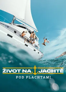 Život na jachtě: Pod plachtami