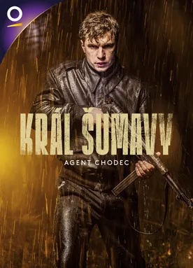Král Šumavy: Agent chodec