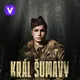 Král Šumavy: Fantom temného kraje