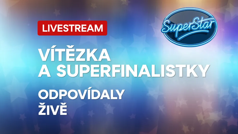 Vítězka SuperStar Tereza Mašková a poražené superfinalistky odpovídaly živě