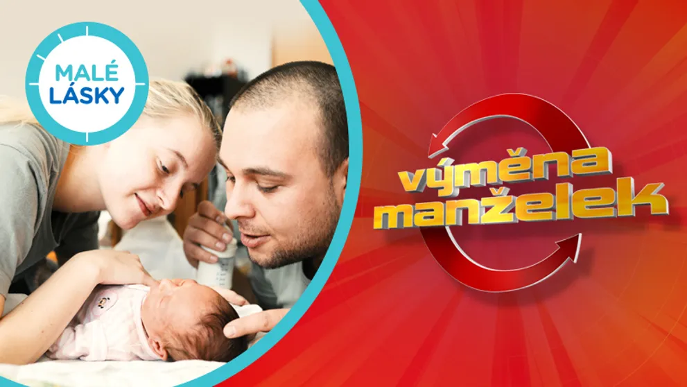 Reality středy na Nově: O drama se postará Výměna manželek, srdce rozněžní Malé lásky