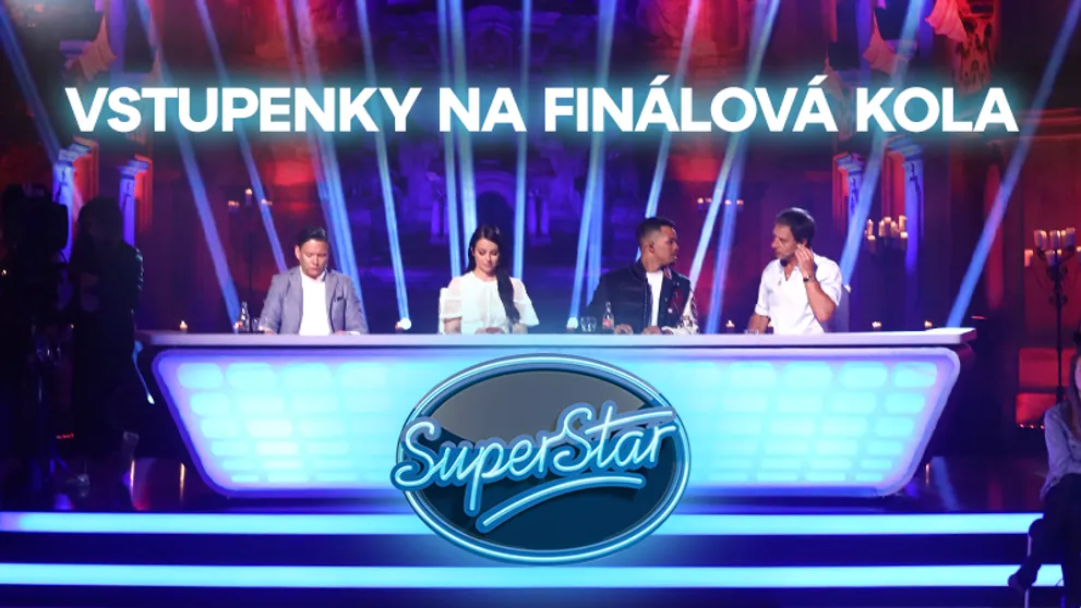 SKVĚLÁ ZPRÁVA pro fanoušky SuperStar: Pro obrovský zájem bylo uvolněno dalších 150 lístků na finále! INFO ZDE