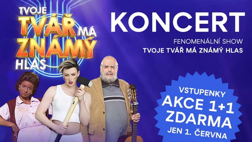 VELKÁ AKCE koncertu Tvojí tváře: Jenom na DEN DĚTÍ můžete mít dva lístky za cenu jednoho! JAK NA TO?
