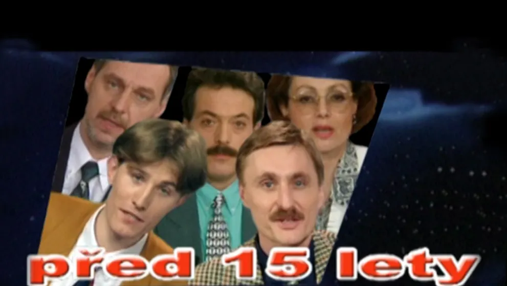 Co jsme dělali před 15 lety?