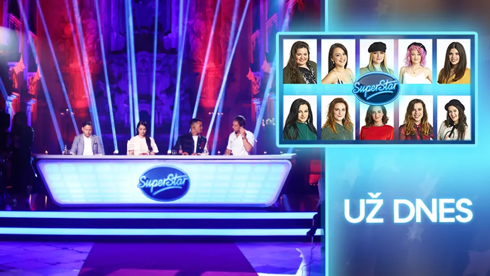 UŽ DNES v SuperStar: Deset sličných dívek a boj o finále. Kdo postoupí? HLASUJTE!
