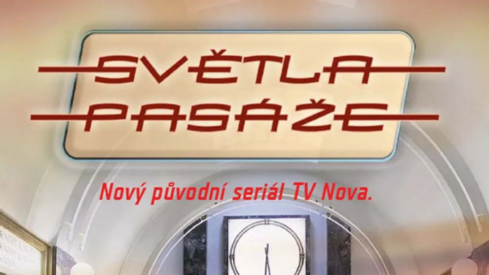Seriál Světla pasáže již ve středu 21. února